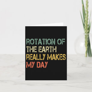 Rotation Earth macht meinen Nerd Science Pu Karte