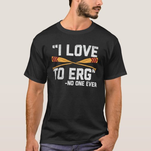 Rotation Workout I Liebe zum Erg Rowing Sports Boo T-Shirt (Vorderseite)