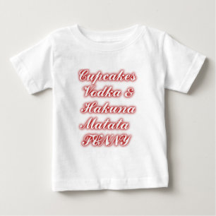 Rote Cupcakes Vodka Hakuna Matata FUNNY. Baby T-shirt