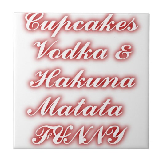Rote Cupcakes Vodka Hakuna Matata FUNNY. Fliese (Vorderseite)
