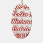 Rote Cupcakes Vodka Hakuna Matata FUNNY. Keramikornament (Rechts)