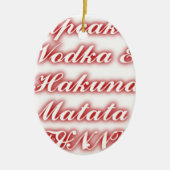 Rote Cupcakes Vodka Hakuna Matata FUNNY. Keramikornament (Vorne)
