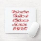 Rote Cupcakes Vodka Hakuna Matata FUNNY. Mousepad (Mit Mouse)