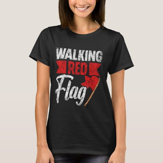 Rote Flagge Funny Meme Joke Red Flags Red Fla T-Shirt (Vorderseite)