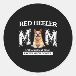 Rote Heeler-Mutter wie eine normale Mutter, außer Runder Aufkleber