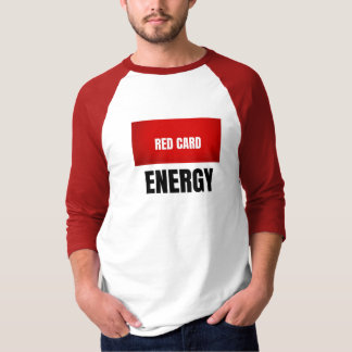 Rote Karte Energy Fußball-T-Shirt T-Shirt