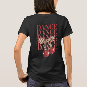 Rote Kirschen Leopard Schleife Tanz Tanz Tanz Slog T-Shirt