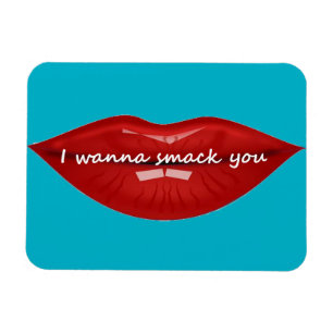 Rote Lippen, die ich will, um Sie zu klatschen Magnet
