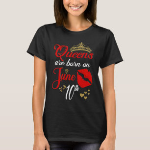 Rote Lippen Queens sind am 10. Juni Geboren T-Shirt
