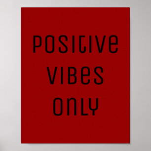 rote positive Vibes schwarze Ermutigung Bestätigun Poster