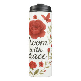 Rote Rose Travel Tumbler - 'Bloom Fiercely' Thermosbecher