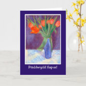 Rote Tulips Geburtstagskarte, walisischer Gruß Karte (Gelbe Blume)