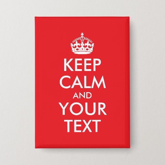 Rote und Weiße Keep Calm Parodie Button (Vorderseite)