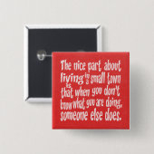 ROTE WEISSE FUNNY KLEINE STADT REDEWENDUNGEN QUOTE BUTTON (Vorne & Hinten)