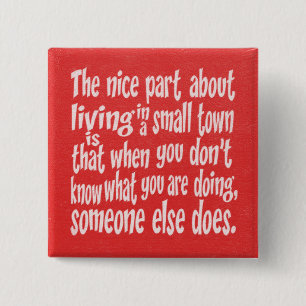 ROTE WEISSE FUNNY KLEINE STADT REDEWENDUNGEN QUOTE BUTTON