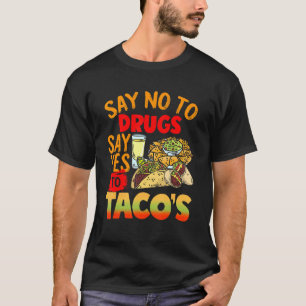 Rote Woche sagt nein zu Drogen sagen ja zu Tacos T-Shirt