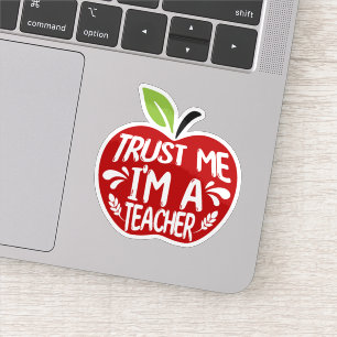 Roter Apfel VERTRAU MIR, ICH BIN EIN LEHRER Zitat- Aufkleber