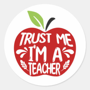 Roter Apfel VERTRAU MIR, ICH BIN EIN LEHRER Zitat- Runder Aufkleber