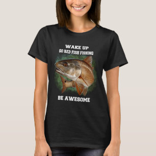 Roter Fisch Angeln Aufwachen Los Roter Fisch Angel T-Shirt