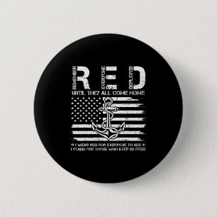 Roter Freitag bis sie nach Hause kommen Flagge USA Button