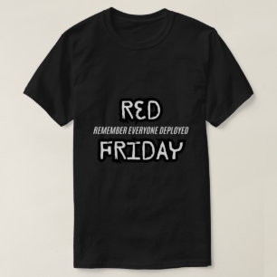 roter Freitag denkt an jeden, der eingesetzt wird T-Shirt