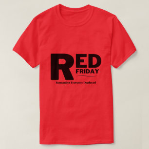 Roter Freitag denkt an jeden, der im Einsatz ist T-Shirt