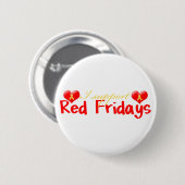 Roter Freitag-Knopf Button (Vorne & Hinten)