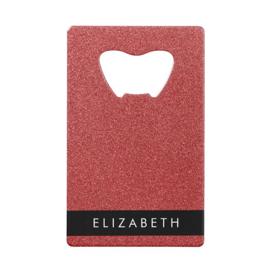 Roter Glitzer, Hintergrund des Glitzer, Ihr Name Geldbeutel Flaschenöffner (Vorderseite)