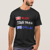 Roter Neck Weißer Trash Blauer Colline T-Shirt (Vorderseite)