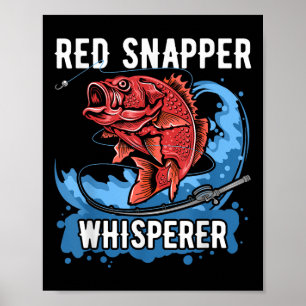 Roter Schnapper Flüsterer-Shirt Tiefsee-Angeln Tuc Poster