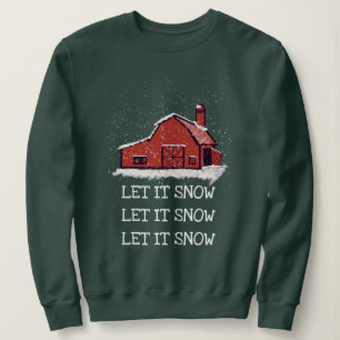Roter Stall Land lassen es schneien Sweatshirt