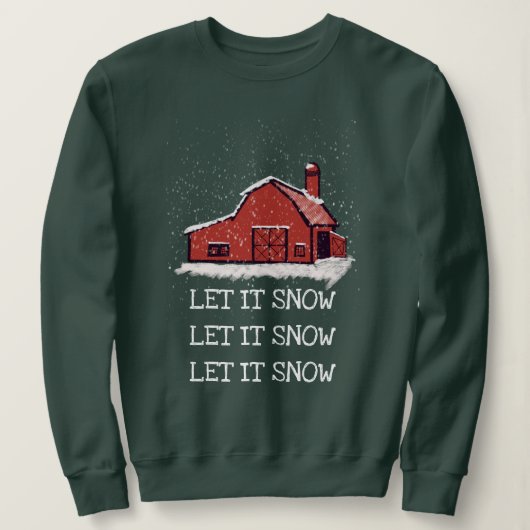 Roter Stall Land lassen es schneien Sweatshirt (Design vorne)