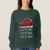 Roter Stall Land lassen es schneien Sweatshirt (Vorderseite)