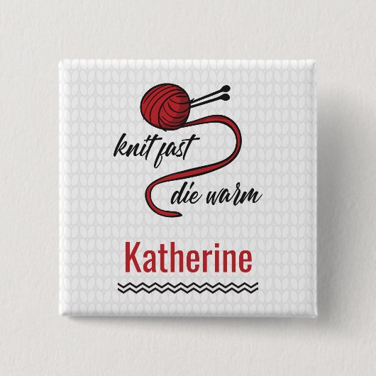 Roter Strick Schnell, Die Warm Button (Vorderseite)