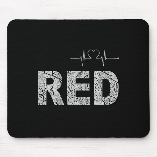 Roter Tag tragen _ Rotes Sprichwort Herzerkrankung Mousepad (Vorne)