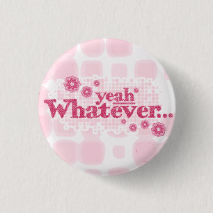 roter u. rosa Knopf yeah was auch immer…/Abzeich Button