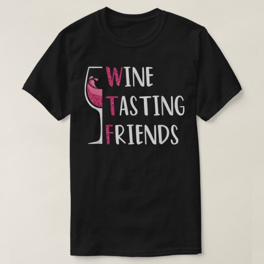 Roter Wein Freunde trinken Brille WTF Weinprobe T-Shirt (Design vorne)