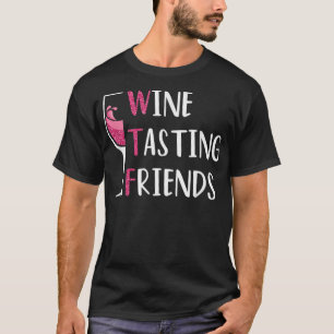 Roter Wein Freunde trinken Brille WTF Weinprobe T-Shirt