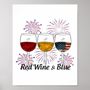 Roter Wein und Blauer 4. Juli Roter Weißer Wein Poster