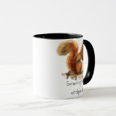 Rotes Eichhörnchen, lustiges Zitat Tasse (VorderseiteRechts)