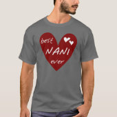 Rotes Herz beste Nani überhaupt T - Shirts und (Vorderseite)