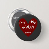 Rotes Herz beste Nani überhaupt T - Shirts und Button (Vorne & Hinten)