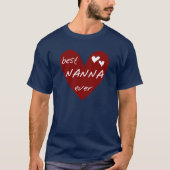 Rotes Herz beste Nanna überhaupt T - Shirts und (Vorderseite)