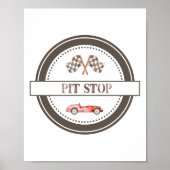 Rotes Rennwagen-Pit-Stop-Schild Poster (Vorne)