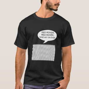 ROTES ROVER ROTES ROVER SENDEN KUNST AN VORBEI T-Shirt