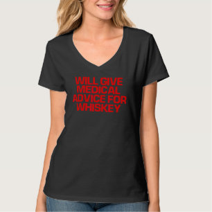 Rotes Sprichwort gibt medizinische Beratung für Wh T-Shirt