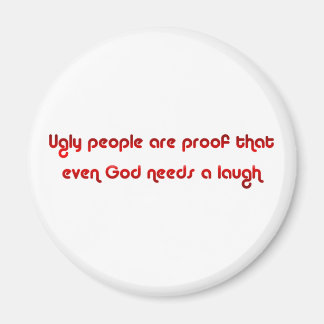 Rotes und lustiges Ugly People Magnet
