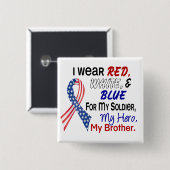 Rotes weißes Blau für meinen Bruder Button (Vorne & Hinten)