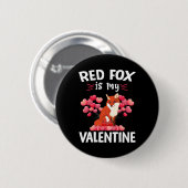 Rotfuchs ist mein Valentinstag Frohen Valentinstag Button (Vorne & Hinten)