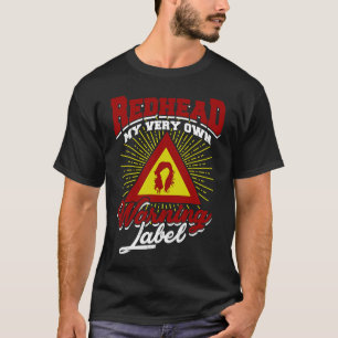 Rothaarige Mein eigenes Warnetikett Ingwer und ro T-Shirt